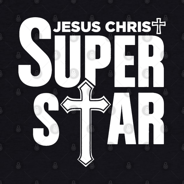 Christian Tshirt Design Jesus Christ Super Star by Javacustoms